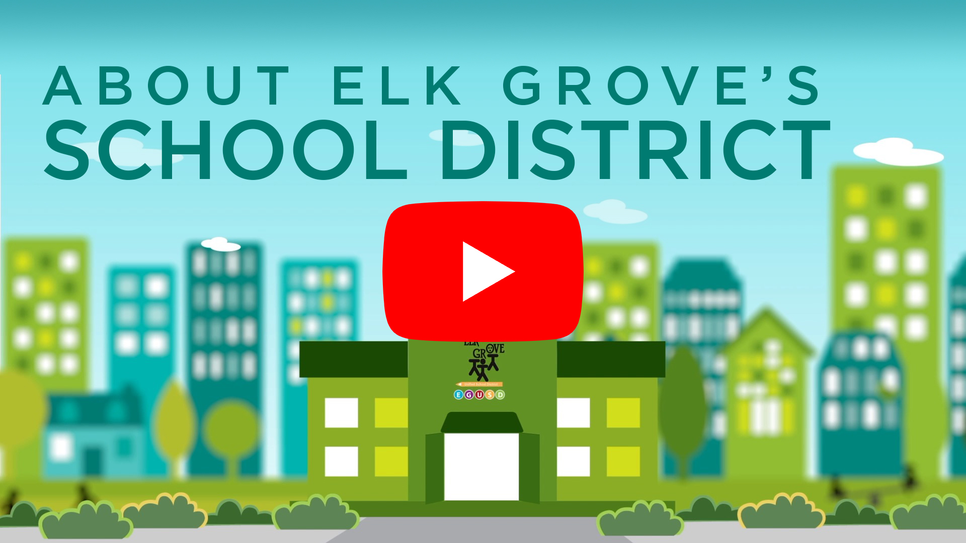 About Elk Grove Unified School District
